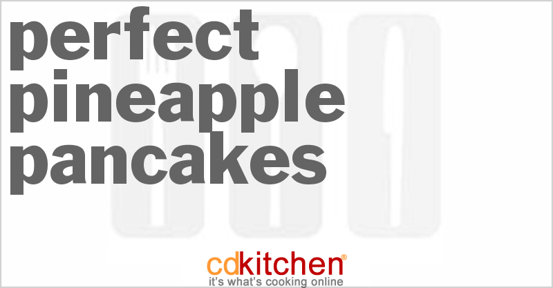 Perfect Pineapple Pancakes - CDKitchen.com