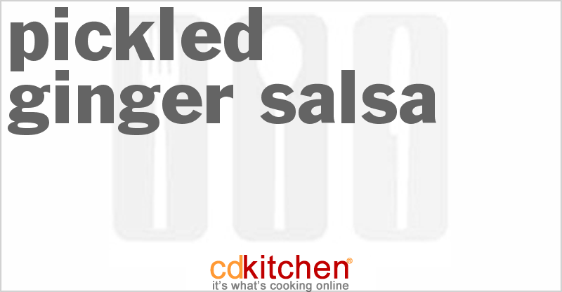 Pickled Ginger Salsa - CDKitchen.com