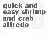 recipe for quick n easy shrimp & crab alfredo