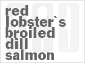 recipe for red lobster's broiled dill salmon