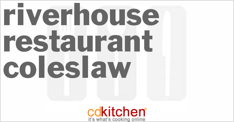 Riverhouse Restaurant Coleslaw - CDKitchen.com