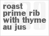 recipe for roast prime rib with thyme au jus