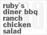 recipe for ruby's diner bbq ranch chicken salad