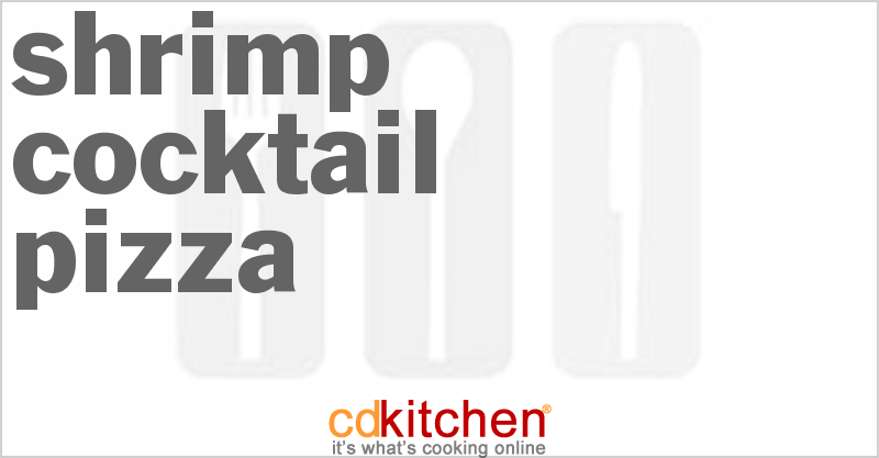 Shrimp Cocktail Pizza Recipe | CDKitchen.com