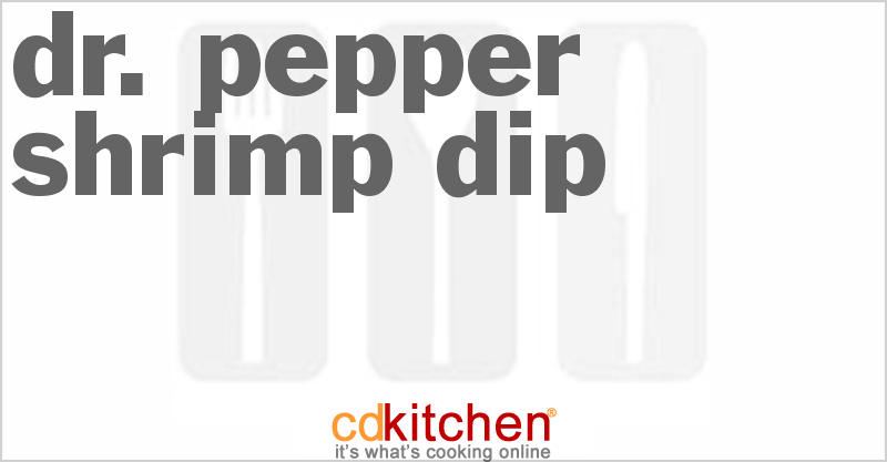 Dr. Pepper Shrimp Dip - CDKitchen.com