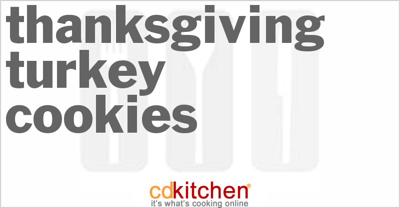 Thanksgiving Turkey Cookies - CDKitchen.com