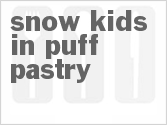 Snow Kids in Puff Pastry