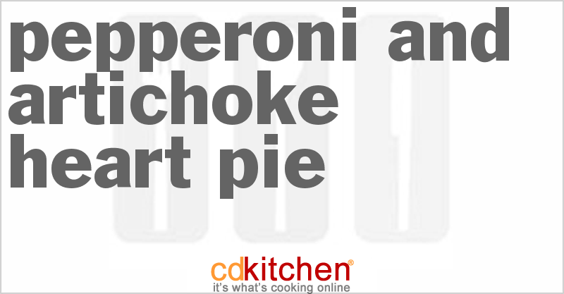 Pepperoni And Artichoke Heart Pie - CDKitchen.com