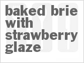 recipe for baked brie with strawberry glaze