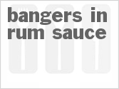 recipe for bangers in rum sauce