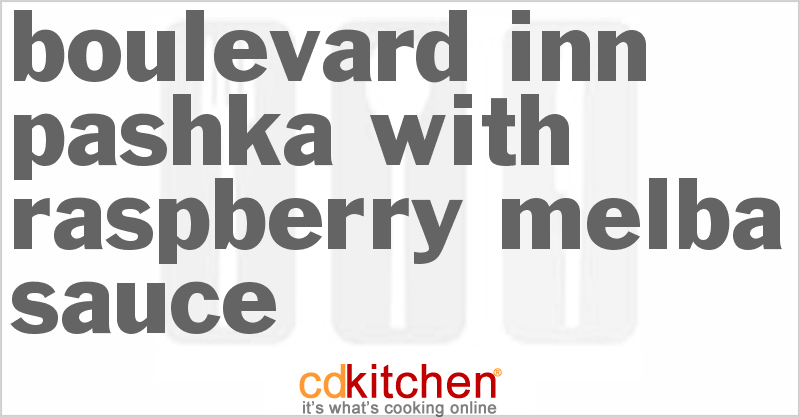 Boulevard Inn Pashka With Raspberry Melba Sauce - CDKitchen.com