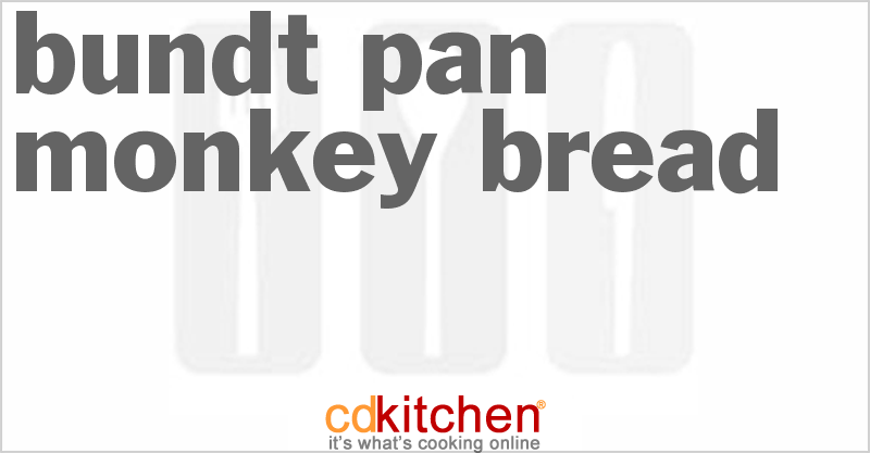Bundt Pan Monkey Bread - CDKitchen.com