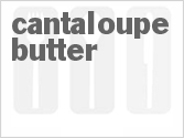 recipe for cantaloupe butter