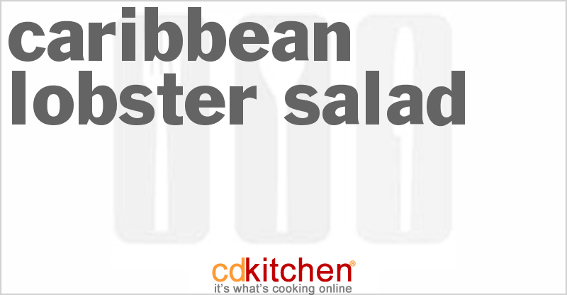 Caribbean Lobster Salad - CDKitchen.com