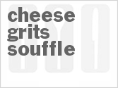 recipe for cheese grits souffle