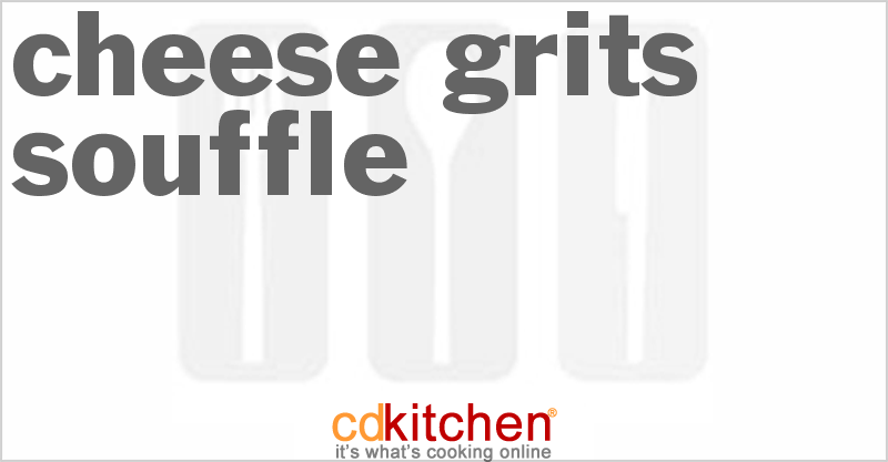 Cheese Grits Souffle - CDKitchen.com