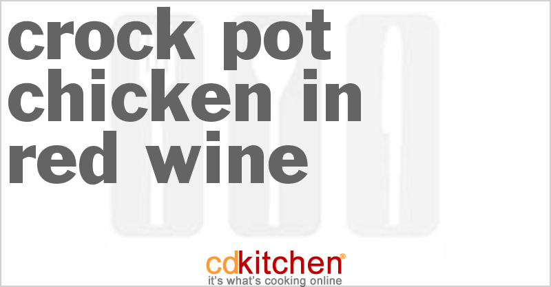 Chicken In Red Wine - CDKitchen.com