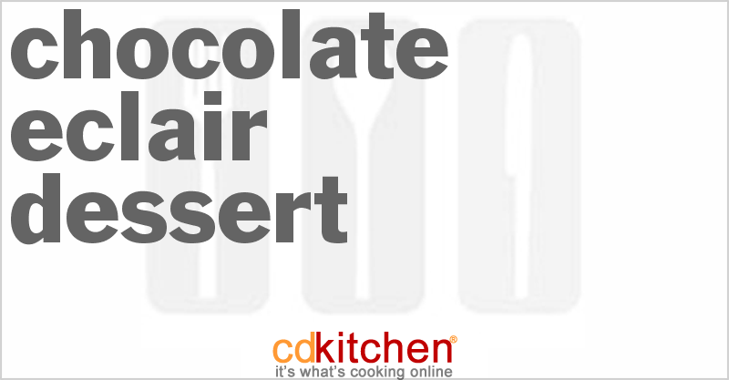Chocolate Eclair Dessert - CDKitchen.com