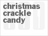recipe for christmas crackle candy