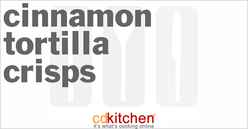 Cinnamon Tortilla Crisps - CDKitchen.com