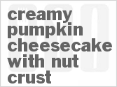 recipe for creamy pumpkin cheesecake with nut crust