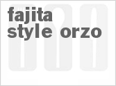 recipe for fajita-style orzo