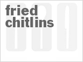 recipe for fried chitlins