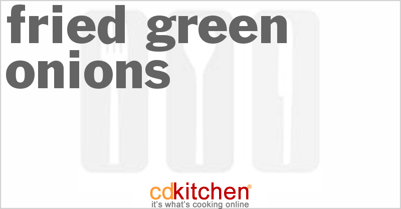Fried Green Onions - CDKitchen.com