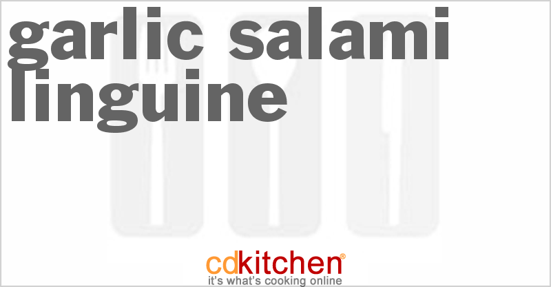 Garlic Salami Linguine - CDKitchen.com