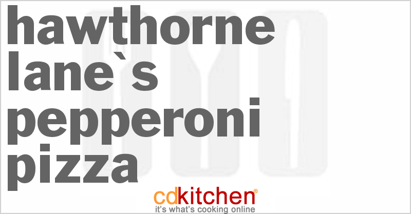 Hawthorne Lane's Pepperoni Pizza - CDKitchen.com