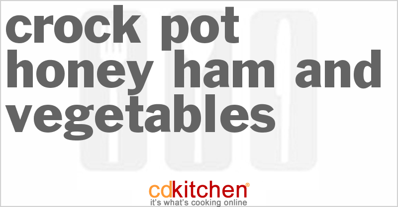 Honey Ham And Vegetables - CDKitchen.com