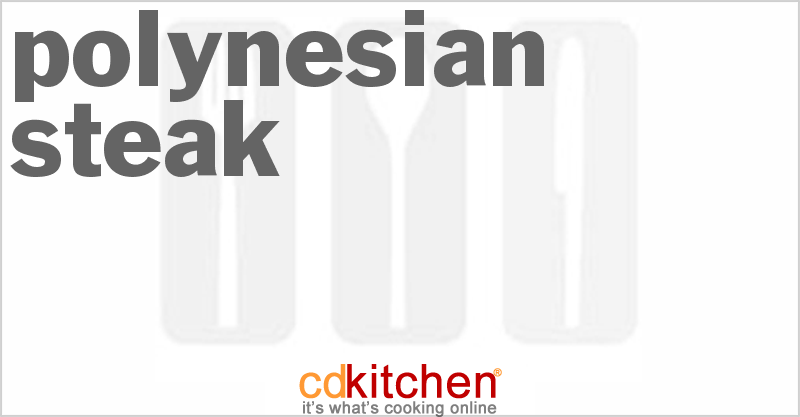 Polynesian Steak - CDKitchen.com