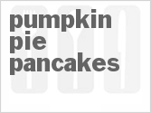 recipe for pumpkin pie pancakes