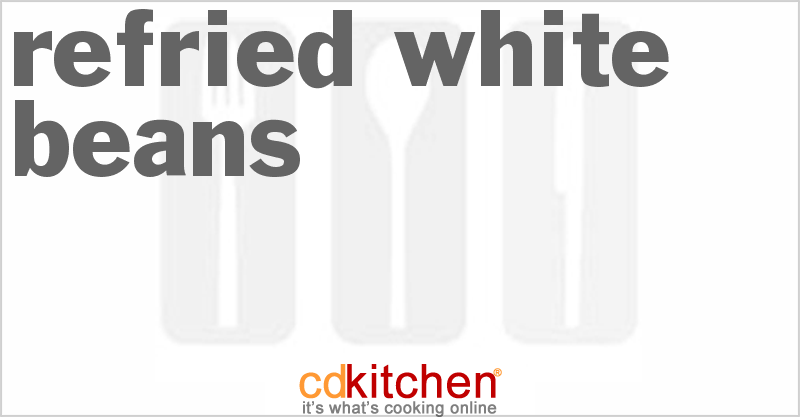 Refried White Beans - CDKitchen.com