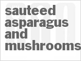 recipe for sauteed asparagus and mushrooms