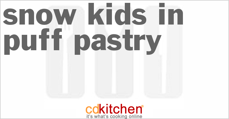 Snow Kids in Puff Pastry - CDKitchen.com