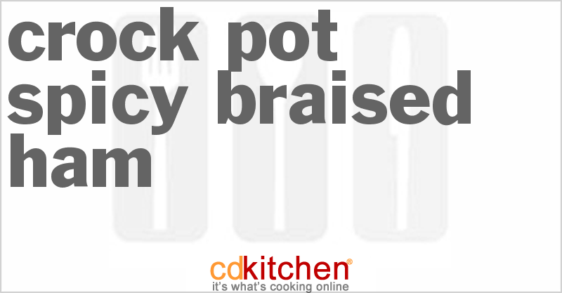 Spicy Braised Ham - CDKitchen.com