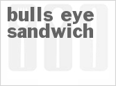 Bulls Eye Sandwich