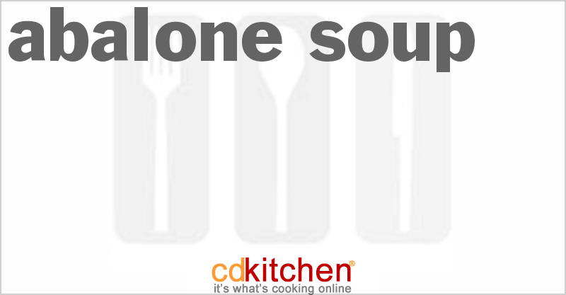 Abalone Soup - CDKitchen.com