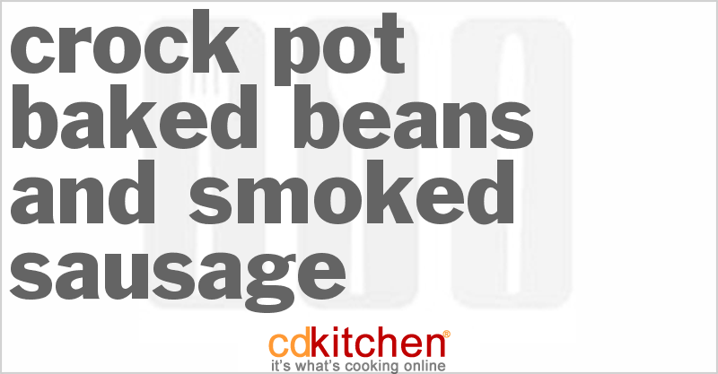 Baked Beans and Smoked Sausage - CDKitchen.com