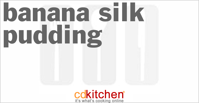Banana Silk Pudding - CDKitchen.com