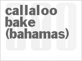 recipe for callaloo bake (bahamas)