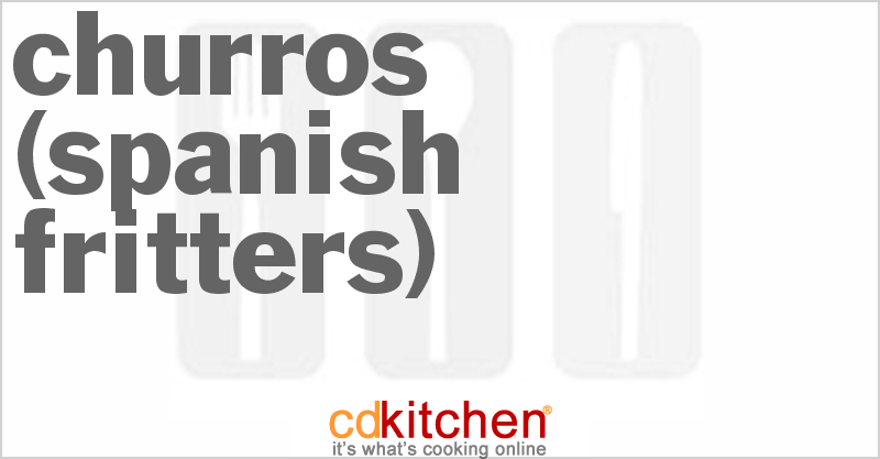 Churros (Spanish Fritters) - CDKitchen.com