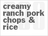 recipe for creamy ranch pork chops & rice
