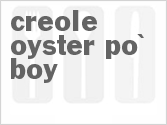 recipe for creole oyster po' boy