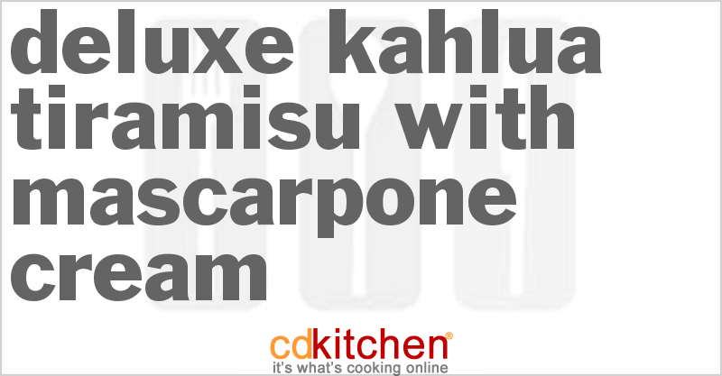 Deluxe Kahlua Tiramisu With Mascarpone Cream - CDKitchen.com