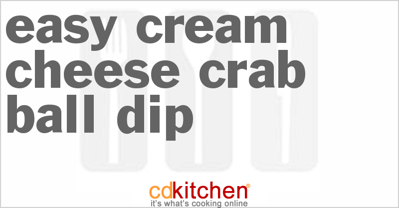 Easy Cream Cheese Crab Ball Dip Recipe | CDKitchen.com