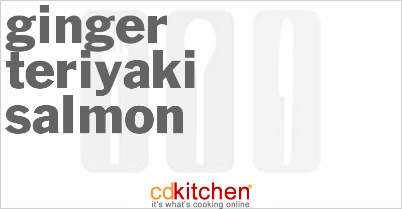 Ginger Teriyaki Salmon - CDKitchen.com