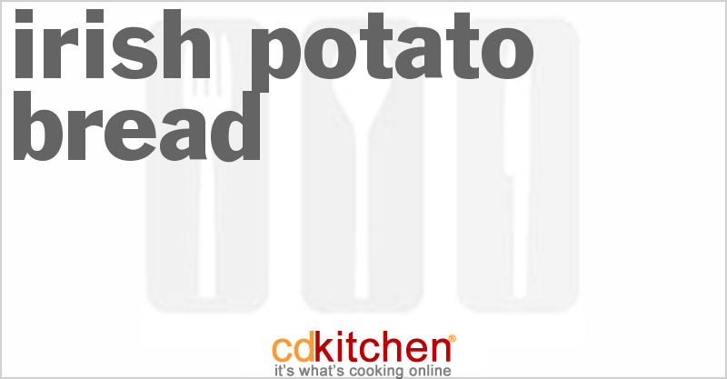 Irish Potato Bread - CDKitchen.com