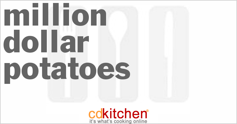 Million-Dollar Potatoes - CDKitchen.com